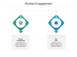 Worker engagement ppt powerpoint presentation inspiration layouts cpb