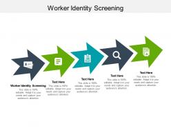 Worker identity screening ppt powerpoint presentation summary example introduction cpb