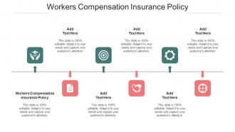 Workers Compensation Insurance Policy Ppt Powerpoint Presentation Icon Show Cpb