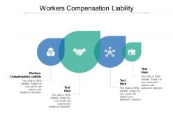 Workers compensation liability ppt powerpoint presentation outline styles cpb