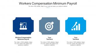 Workers compensation minimum payroll ppt powerpoint presentation layouts cpb