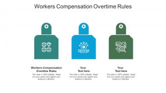 Workers compensation overtime rules ppt powerpoint presentation pictures introduction cpb