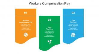 Workers compensation pay ppt powerpoint presentation file clipart images cpb