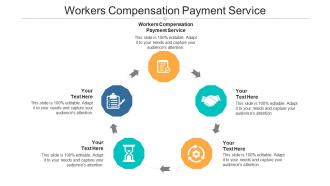 Workers compensation payment service ppt powerpoint presentation templates cpb