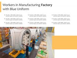 Workers in manufacturing factory with blue uniform
