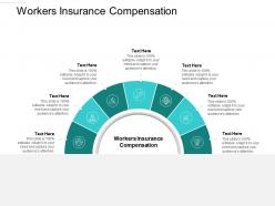 Workers insurance compensation ppt powerpoint presentation file smartart cpb