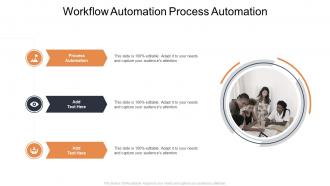 Workflow Automation Process Automation In Powerpoint And Google Slides Cpb