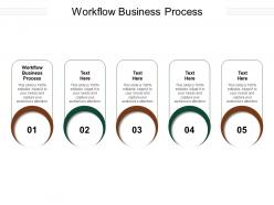 Workflow business process ppt powerpoint presentation show background designs cpb
