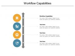 Workflow capabilities ppt powerpoint presentation portfolio graphics cpb