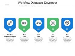 Workflow database developer ppt powerpoint presentation gallery layouts cpb