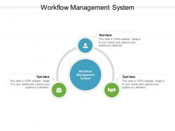 Workflow management system ppt powerpoint presentation professional cpb