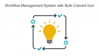 Workflow Management System With Bulb Colored Icon In Powerpoint Pptx Png And Editable Eps Format