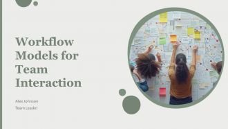 Workflow Models For Team Interaction PPT Information AT