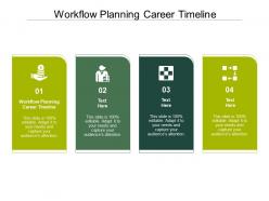Workflow planning career timeline ppt powerpoint presentation example 2015 cpb