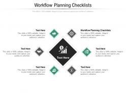 Workflow planning checklists ppt powerpoint presentation icon topics cpb