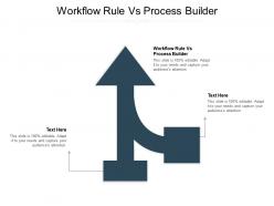 Workflow rule vs process builder ppt powerpoint presentation ideas display cpb