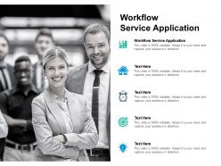 Workflow service application ppt powerpoint presentation portfolio backgrounds cpb