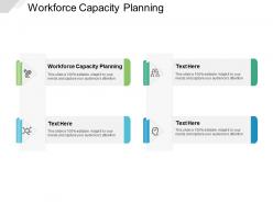 Workforce capacity planning ppt powerpoint presentation icon background designs cpb