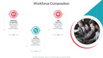 Workforce Composition In Powerpoint And Google Slides Cpb
