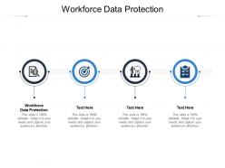 Workforce data protection ppt powerpoint presentation show slide portrait cpb