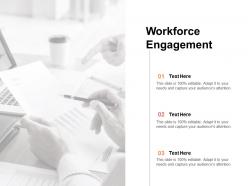 Workforce engagement ppt powerpoint presentation inspiration layout ideas cpb