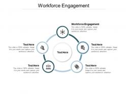 Workforce engagement ppt powerpoint presentation portfolio slides cpb