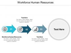 Workforce human resources ppt powerpoint presentation images cpb