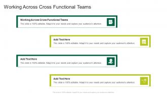 Working Across Cross Functional Teams In Powerpoint And Google Slides Cpb