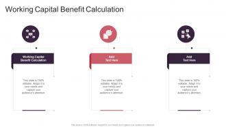 Working Capital Benefit Calculation In Powerpoint And Google Slides Cpb