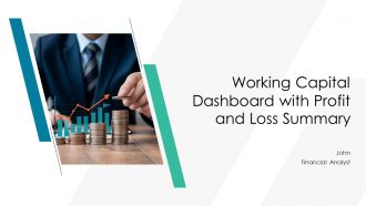 Working Capital Dashboard With Profit And Loss Summary PPT Slides AT Working Capital Dashboard With Profit And Loss Summary PPT Slides AT