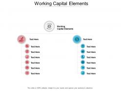 Working capital elements ppt powerpoint presentation layouts templates cpb