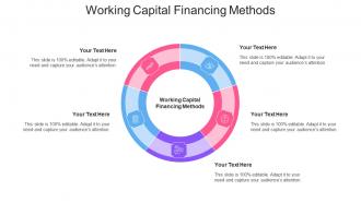 Working Capital Financing Methods Ppt Powerpoint Presentation Infographic Template Outfit Cpb