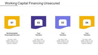 Working capital financing unsecured ppt powerpoint presentation summary gallery cpb