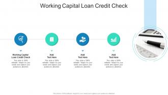 Working Capital Loan Credit Check In Powerpoint And Google Slides Cpb