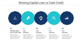 Working Capital Loan Vs Cash Credit Ppt Powerpoint Presentation Infographic Template Outline Cpb