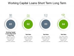Working capital loans short term long term ppt powerpoint presentation inspiration master slide cpb