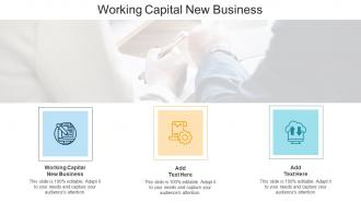 Working Capital New Business In Powerpoint And Google Slides Cpb