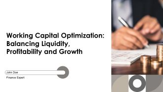 Working Capital Optimization Balancing Liquidity Profitability And Growth PPT Slides AT