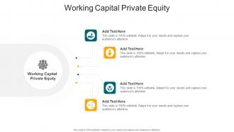 Working Capital Private Equity In Powerpoint And Google Slides Cpb