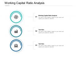 Working capital ratio analysis ppt powerpoint presentation ideas display cpb