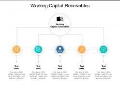 Working capital receivables ppt powerpoint presentation infographics slide cpb