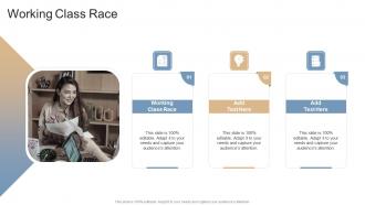Working Class Race In Powerpoint And Google Slides Cpb