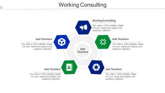 Working Consulting Ppt Powerpoint Presentation Model Graphics Tutorials Cpb
