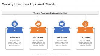 Working From Home Equipment Checklist In Powerpoint And Google Slides Cpb