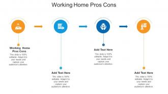 Working Home Pros Cons In Powerpoint And Google Slides Cpb