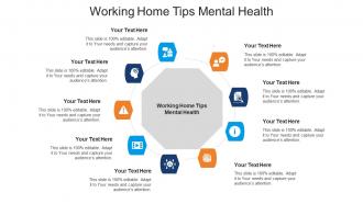 Working home tips mental health ppt powerpoint presentation pictures cpb