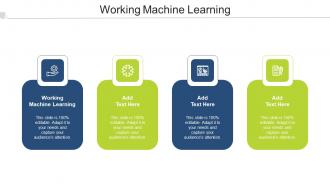 Working Machine Learning In Powerpoint And Google Slides Cpb