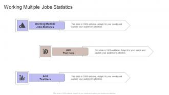 Working Multiple Jobs Statistics In Powerpoint And Google Slides Cpb