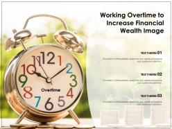 Working Overtime To Increase Financial Wealth Image