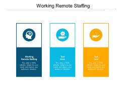 Working remote staffing ppt powerpoint presentation model graphics pictures cpb